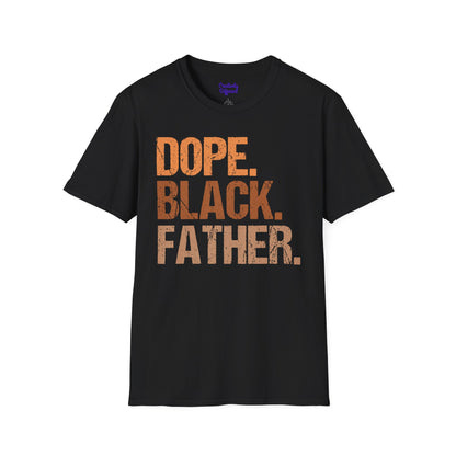 Dope Black Father Unisex Softstyle T-Shirt, Father's Day Gift, Black Pride Apparel, Casual Wear, Streetwear, Gift for Dads