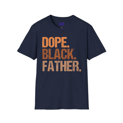 Dope Black Father Unisex Softstyle T-Shirt, Father's Day Gift, Black Pride Apparel, Casual Wear, Streetwear, Gift for Dads